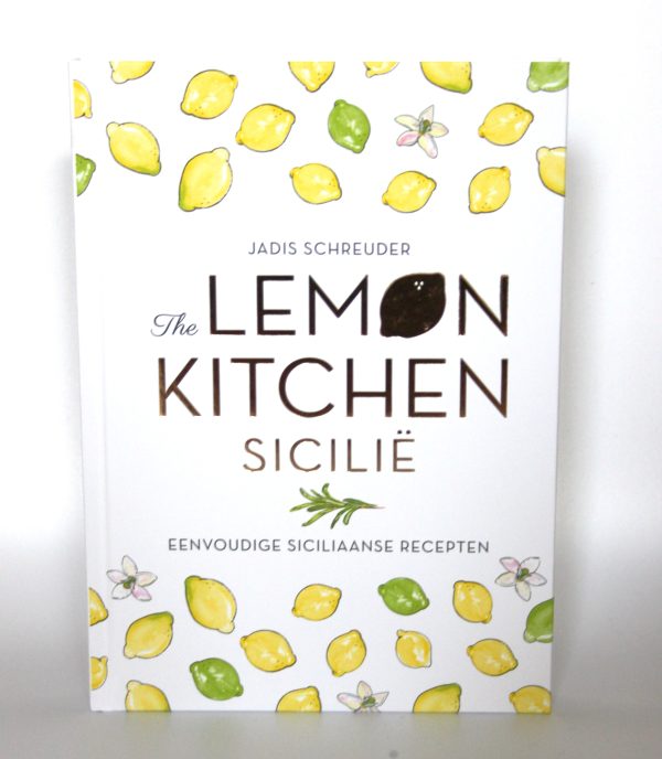 kookboek: The Lemon Kitchen - Sicilië. Door Jadis Schreuder